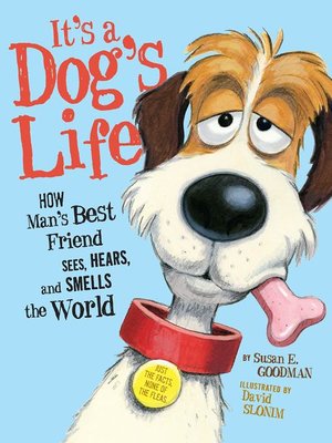 cover image of It's a Dog's Life: How Man's Best Friend Sees, Hears, and Smells the World